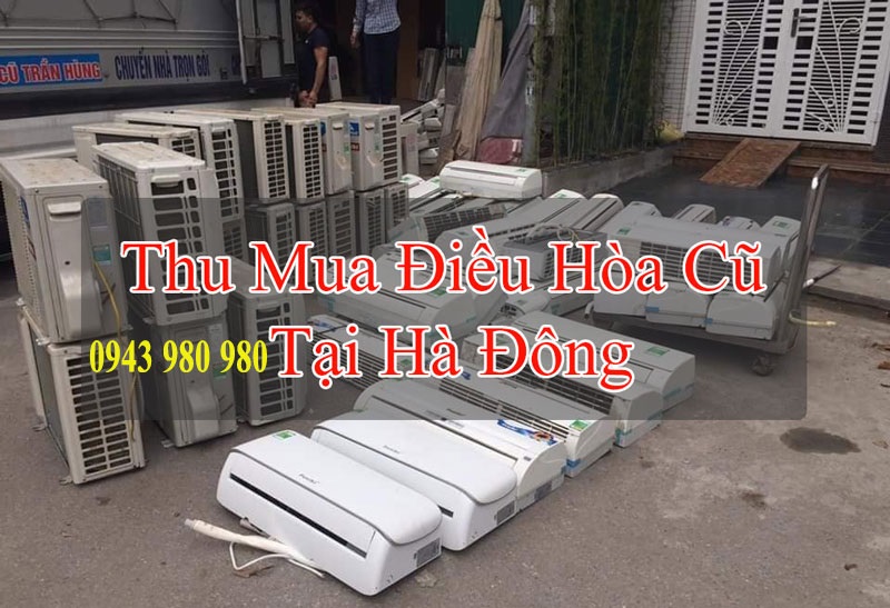 Thu Mua Điều Hòa Cũ Hà Đông Giá Cao